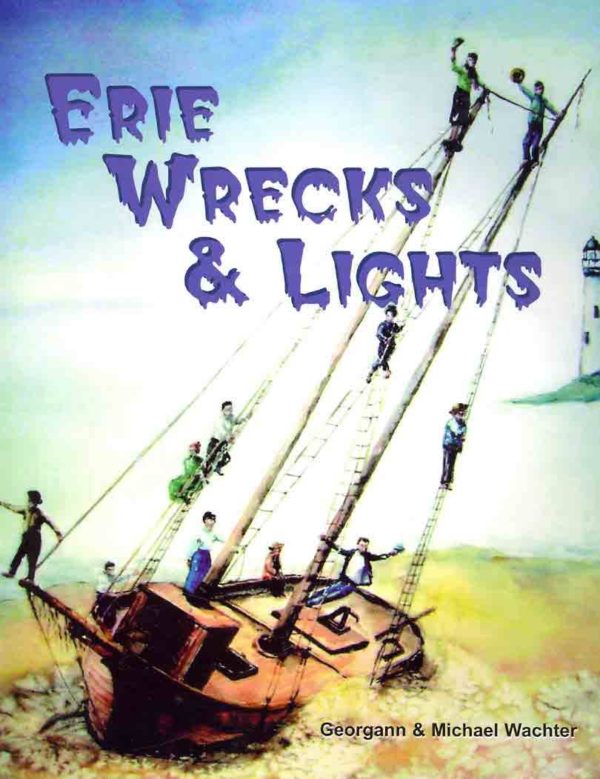 Erie Wrecks and Lights book by Mike and Georganne Wacther